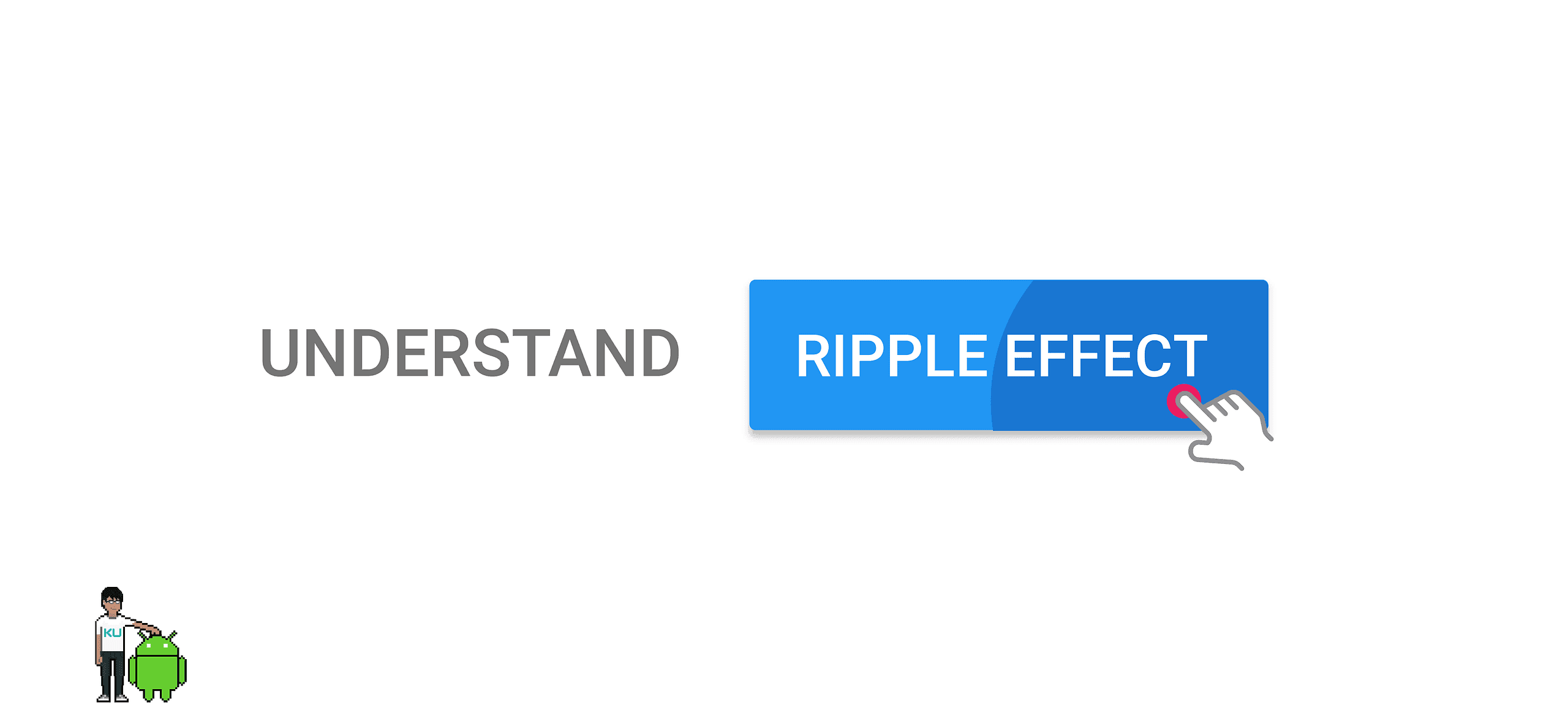 เข้าใจการทำ Selector แบบ Ripple effect